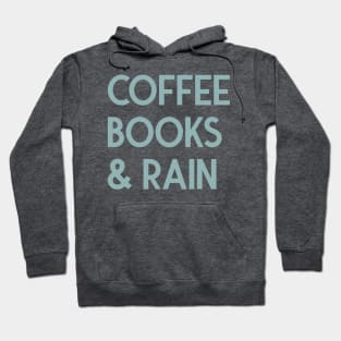 Coffee, Books, & Rain Hoodie